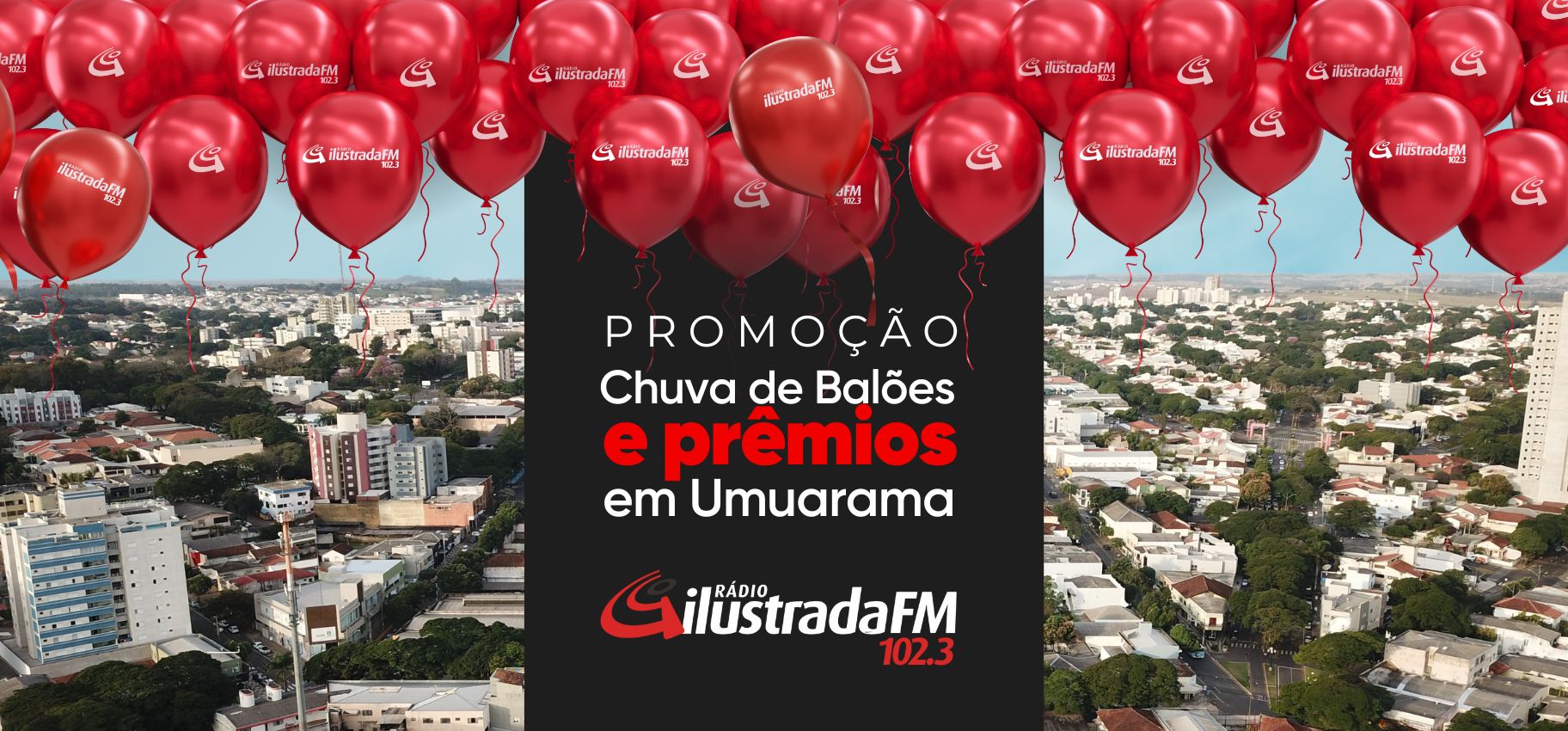 Promoção Rádio Ilustrada FM Chuva de Balões
